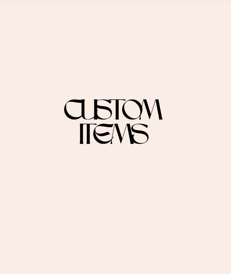Custom order